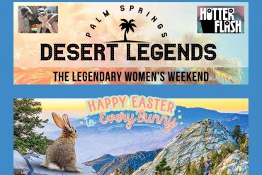 Gay Desert Guide: Week of Apr 6, 2026